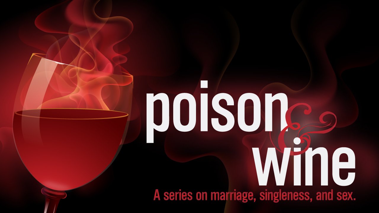 Poison & Wine: The Single Life
